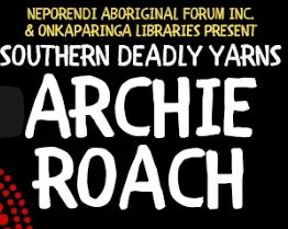 Featured image for “Archie Roach in Southern Deadly Yarns”